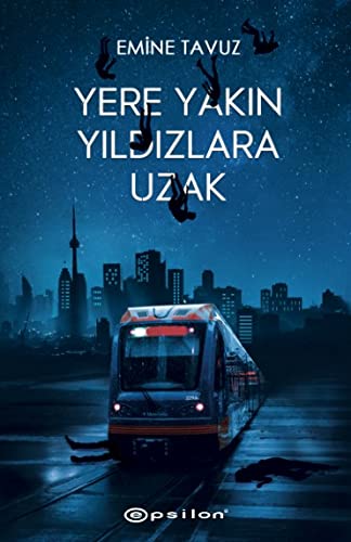 Yere Yakın Yıldızlara Uzak (Ciltsiz) (Kapak değişebilir)